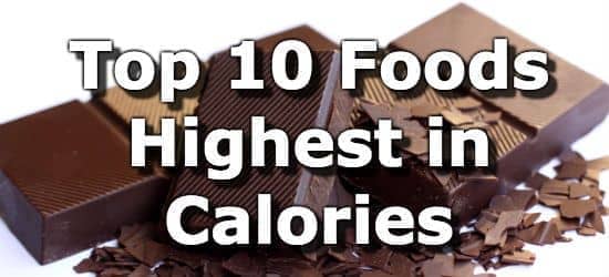Top 10 Foods Highest in Calories