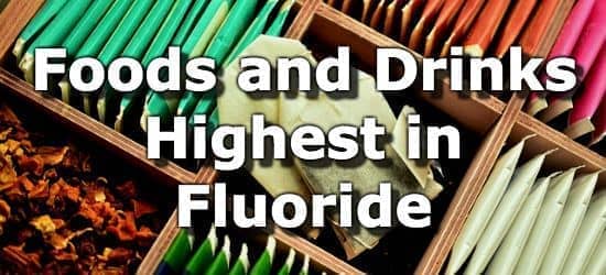 Top 10 Foods and Drinks Highest in Fluoride