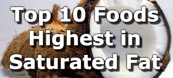 Top 10 Foods Highest in Saturated Fat