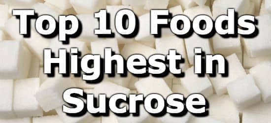 Top 10 Foods Highest in Sucrose