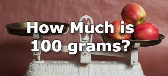 How much is 100 grams?