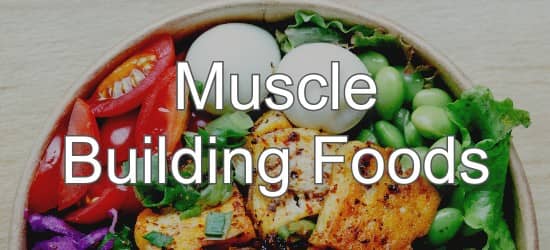 11 Foods To Help You Build Muscle And Tone