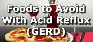 Foods to Avoid for GERD (Gastroesophageal Reflux Disease)