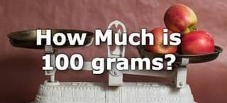 How Much is 100 Grams?